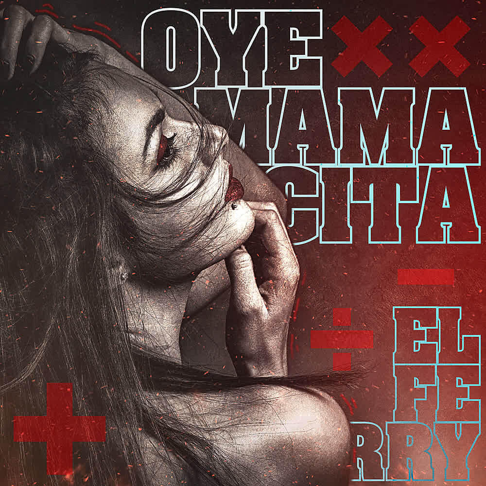 Релиз Oye Mamacita