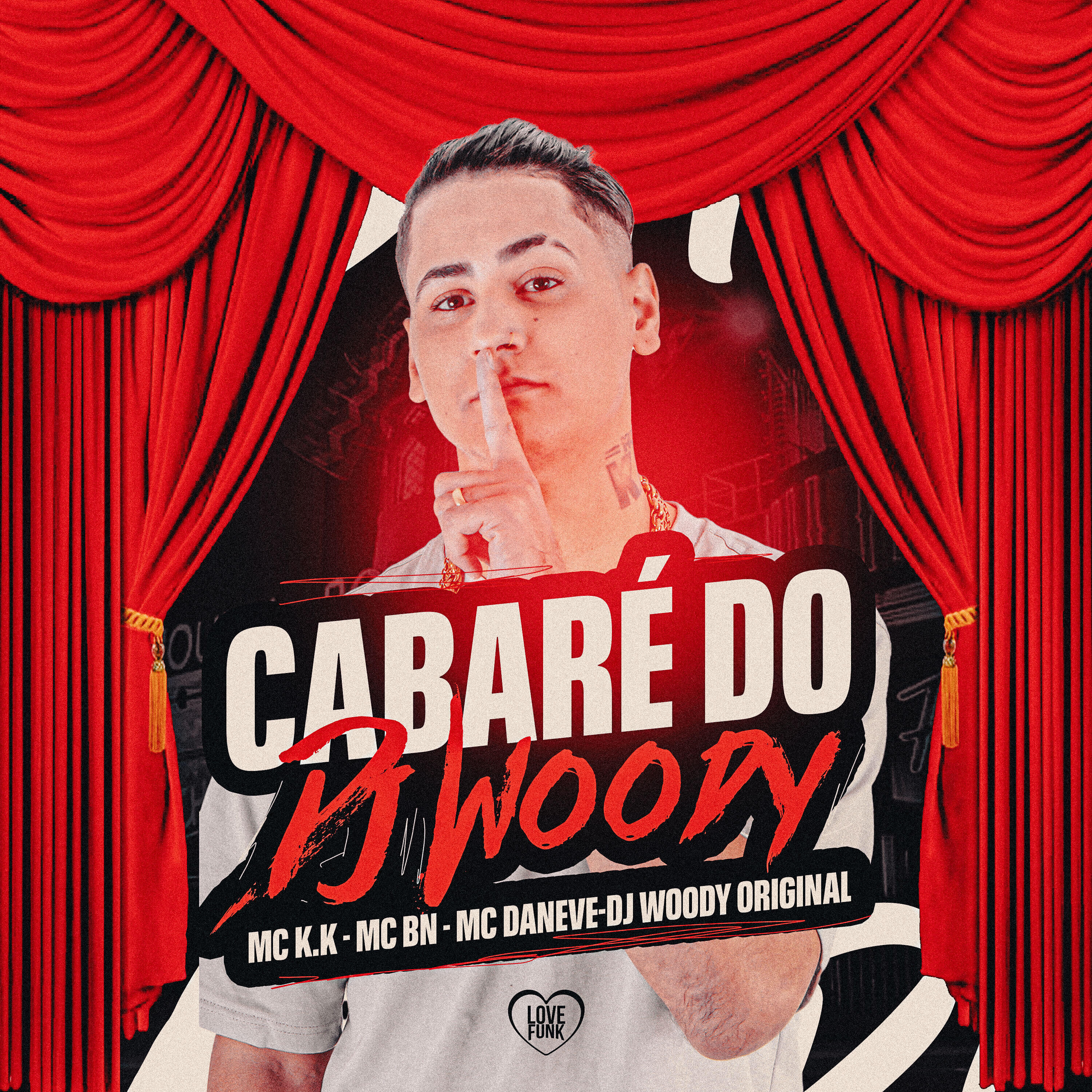 Скачать песню MC K.K, MC BN, DJ Woody Original, MC DANEVE, Love Funk - Cabaré do Dj Woody бесплатно в MP3 для Android и iOS