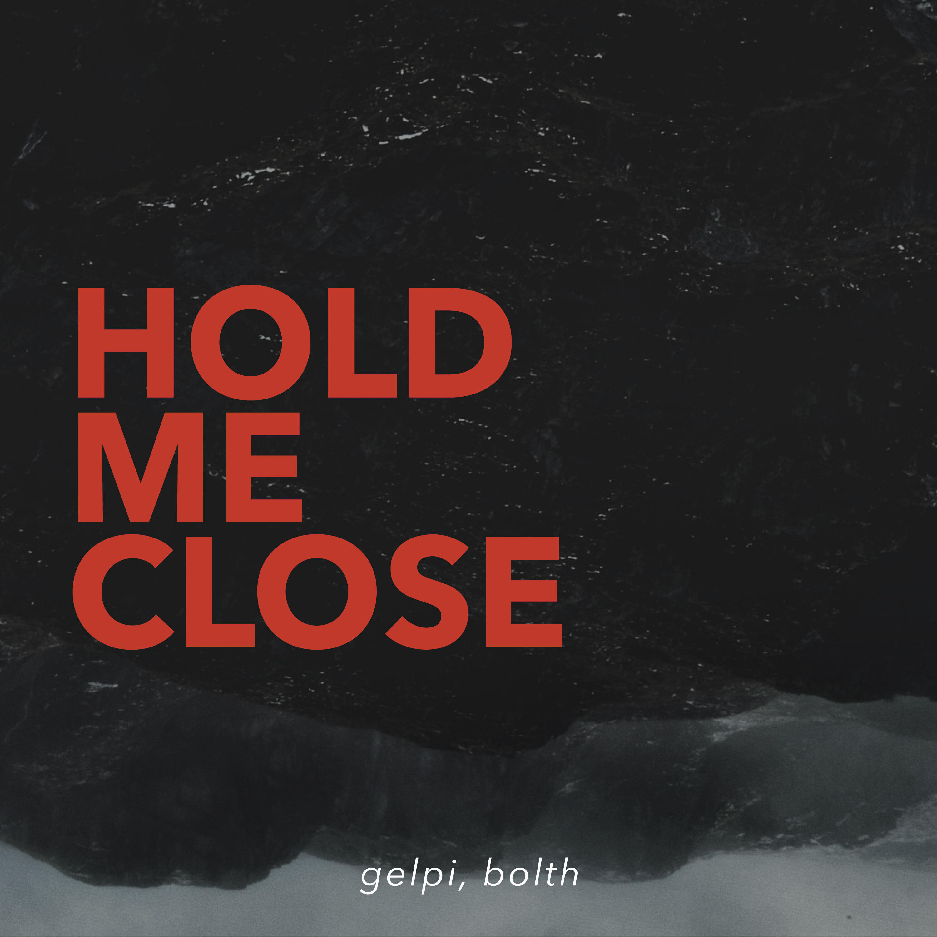 Релиз Hold Me Close