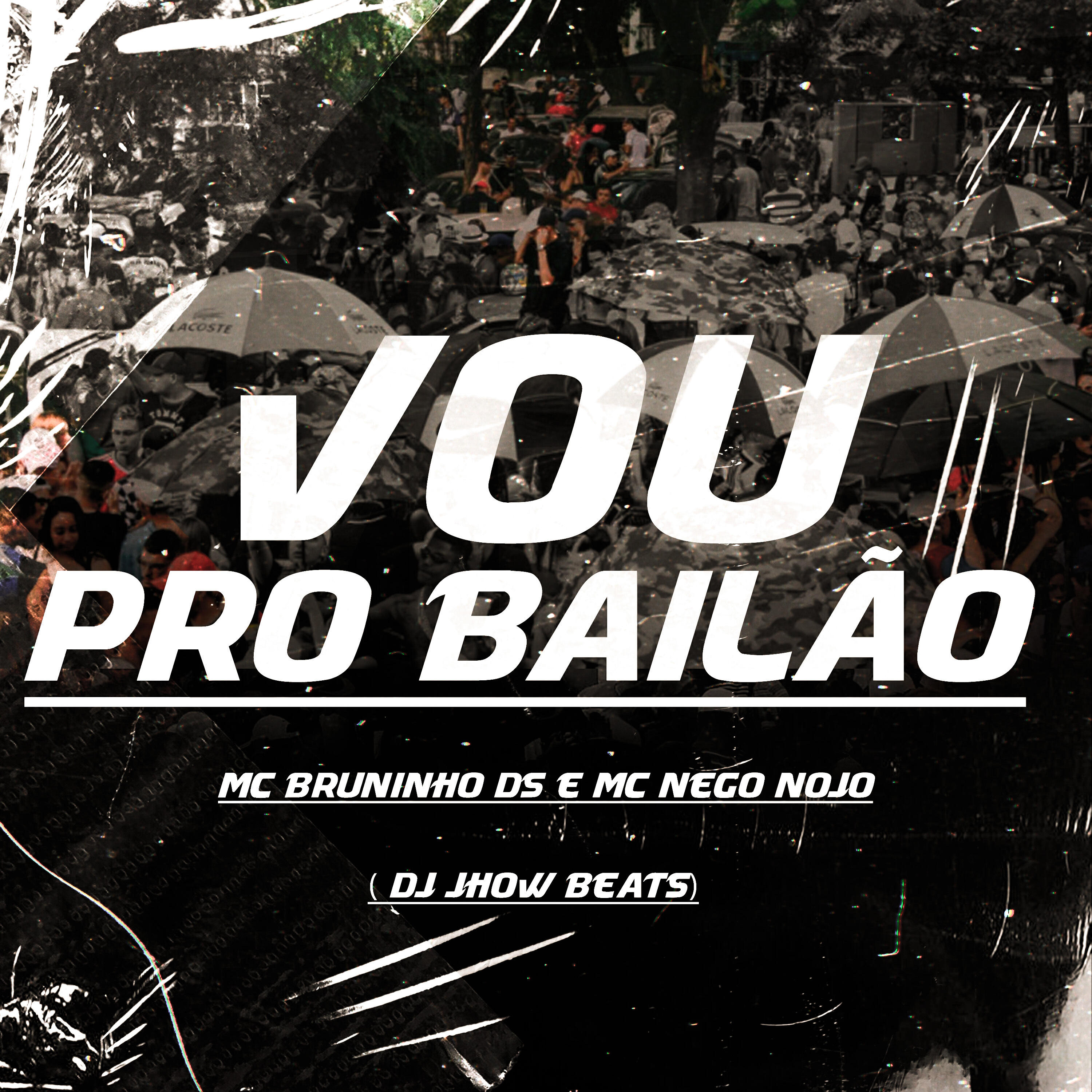 Скачать песню DJ JHOW BEATS, MC Bruninho DS, MC Nego Nojo - Vou pro Bailão бесплатно в MP3 для Android и iOS