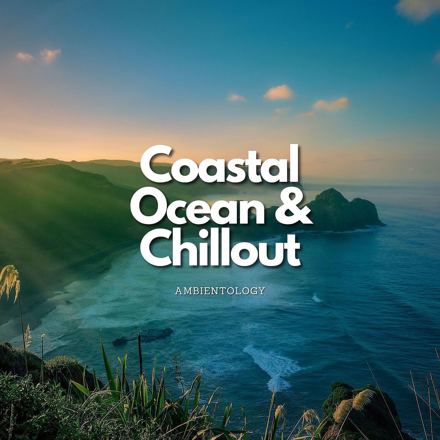 Релиз Coastal Ocean & Chillout