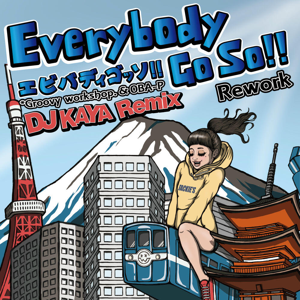 Релиз Everybody Go So!! (Rework) [DJ KAYA Remix]