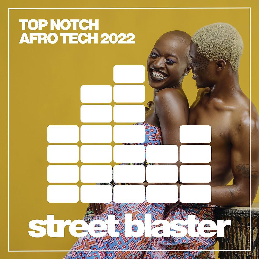 Релиз Top Notch Afro Tech 2022