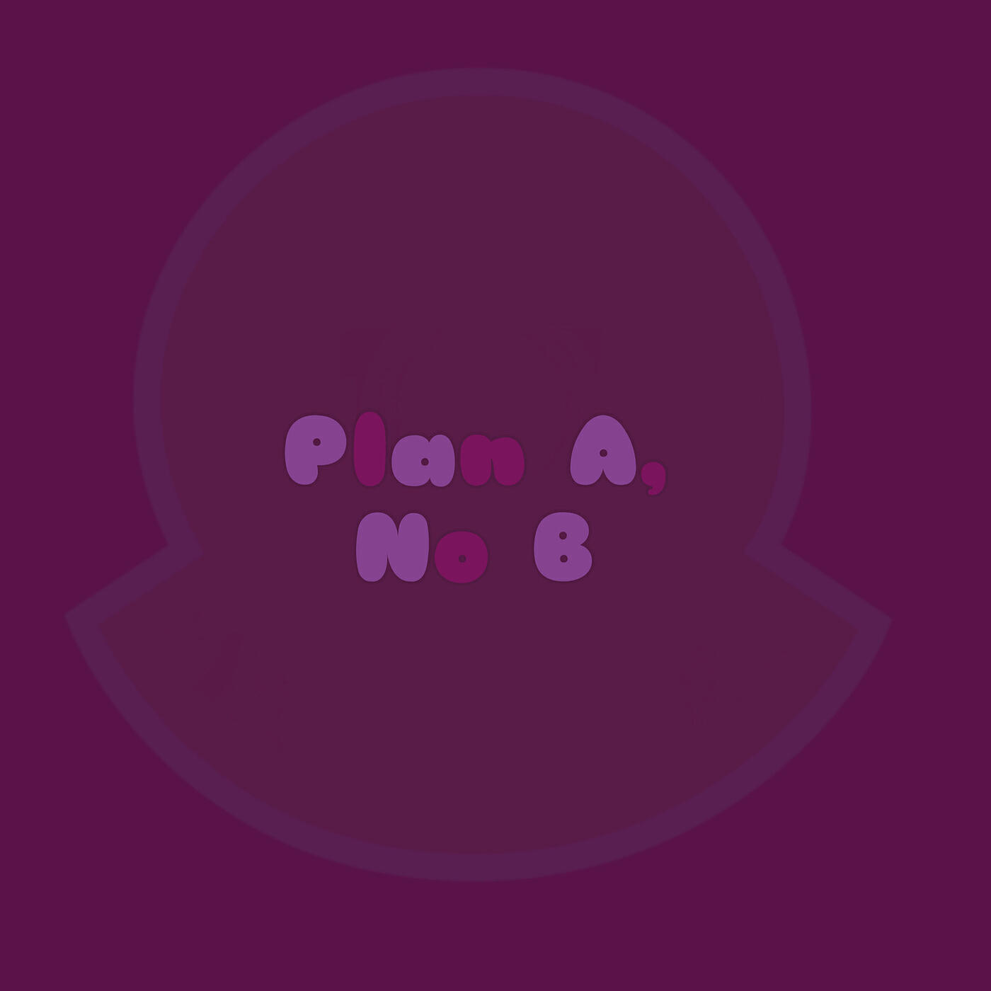 Релиз Plan a, No B