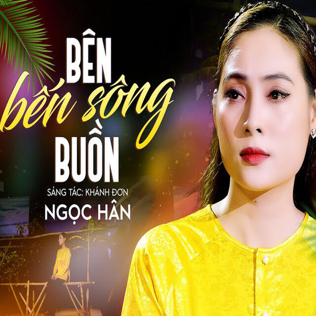 Релиз Bên Bến Sông Buồn