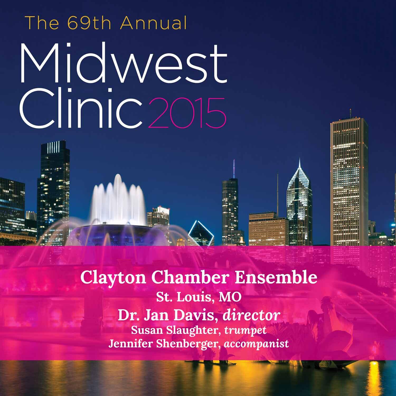 Релиз 2015 Midwest Clinic: Clayton Chamber Ensemble (Live)