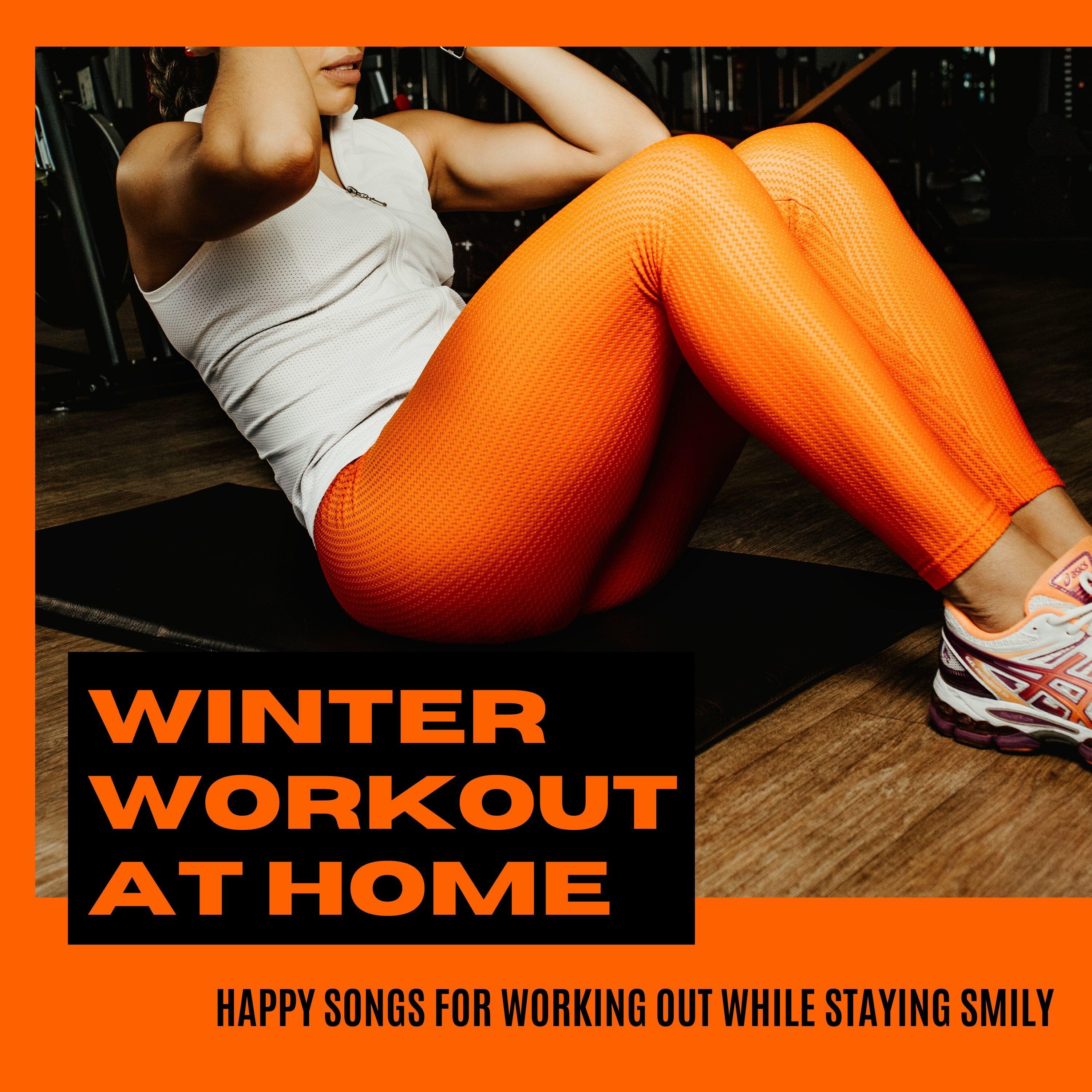 Релиз Winter Workout at Home: Happy Songs for Working Out While Staying Smily