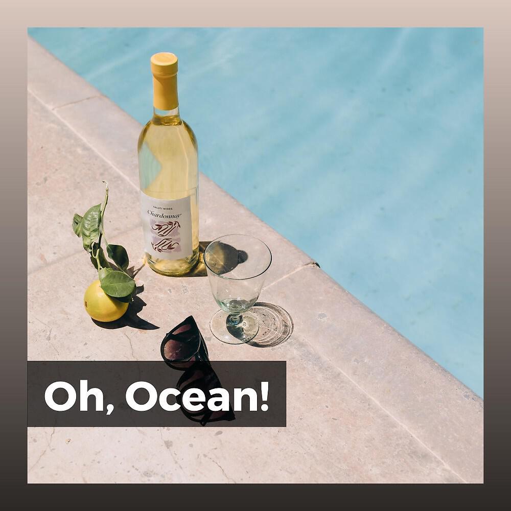 Релиз Oh, Ocean!