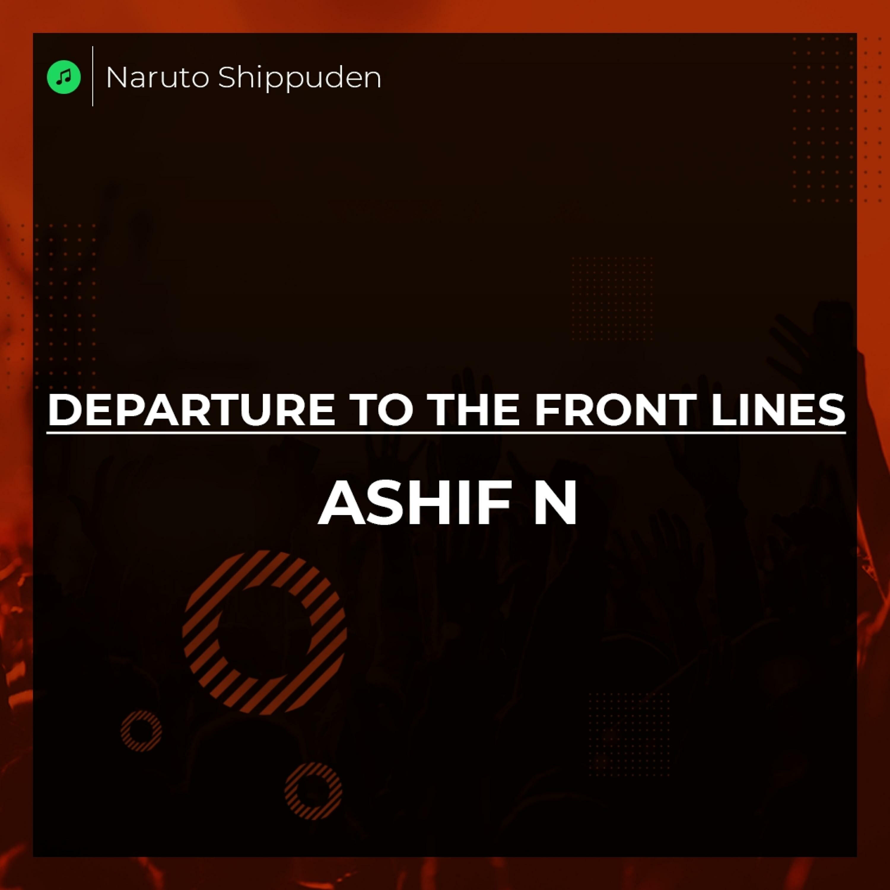 Релиз Departure To The Front Lines Naruto Shippuden (Epic Version)
