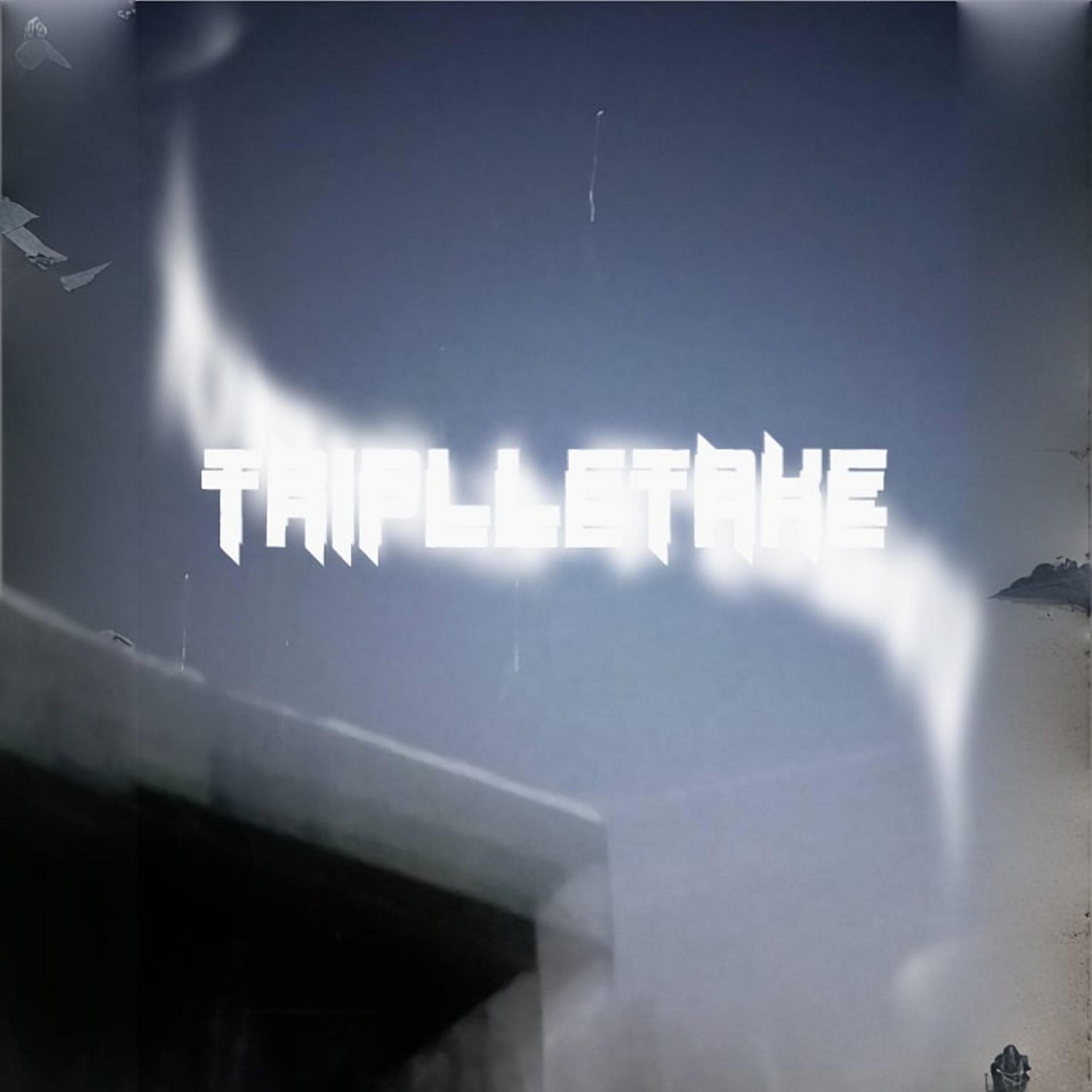 TRIPLLETAKE