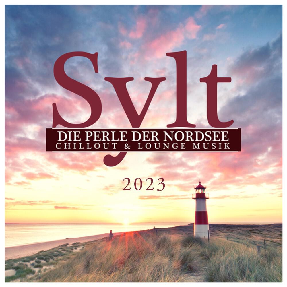 Релиз Sylt, Die Perle Der Nordsee: Chillout & Lounge Musik 2023