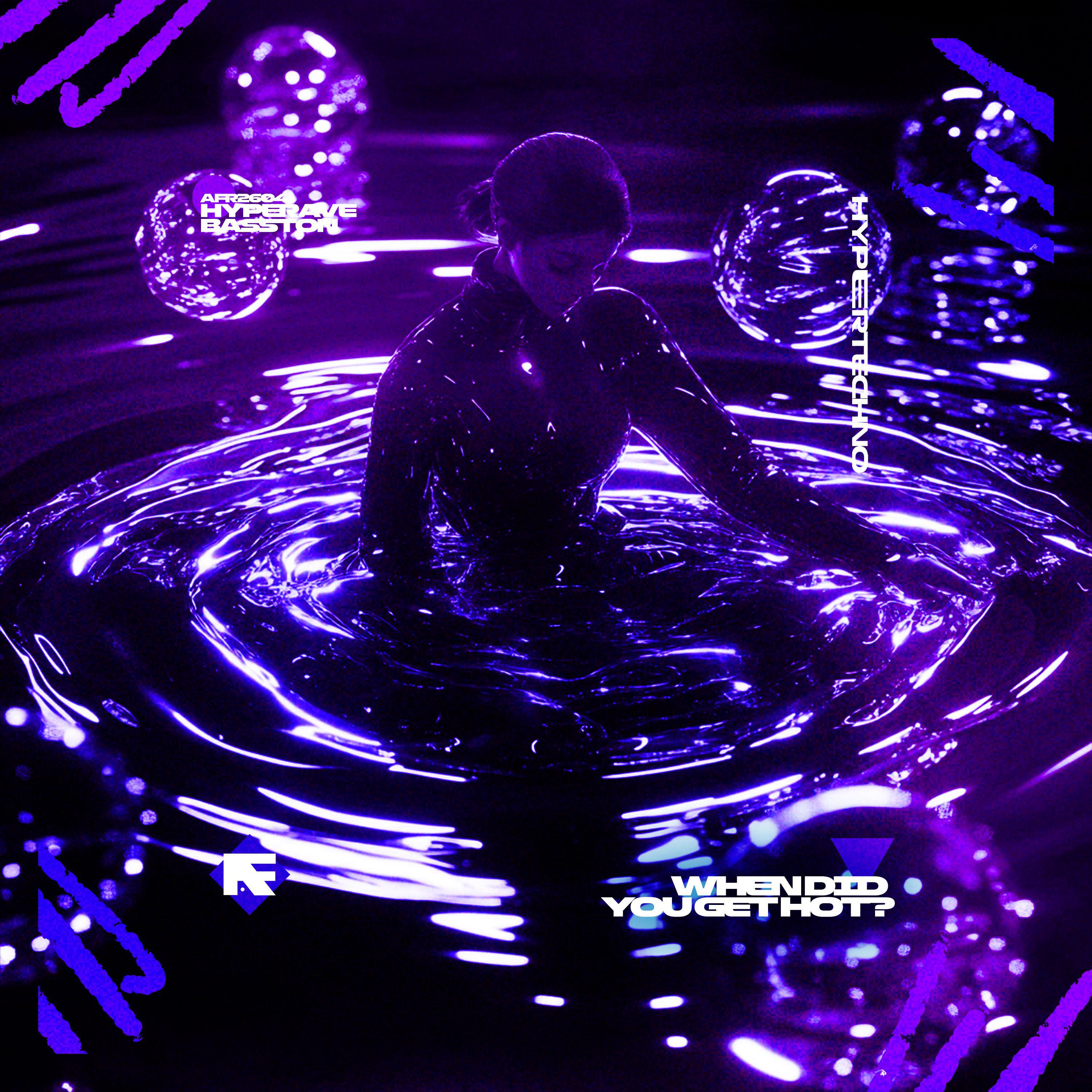Релиз WHEN DID YOU GET HOT? (HYPERTECHNO)