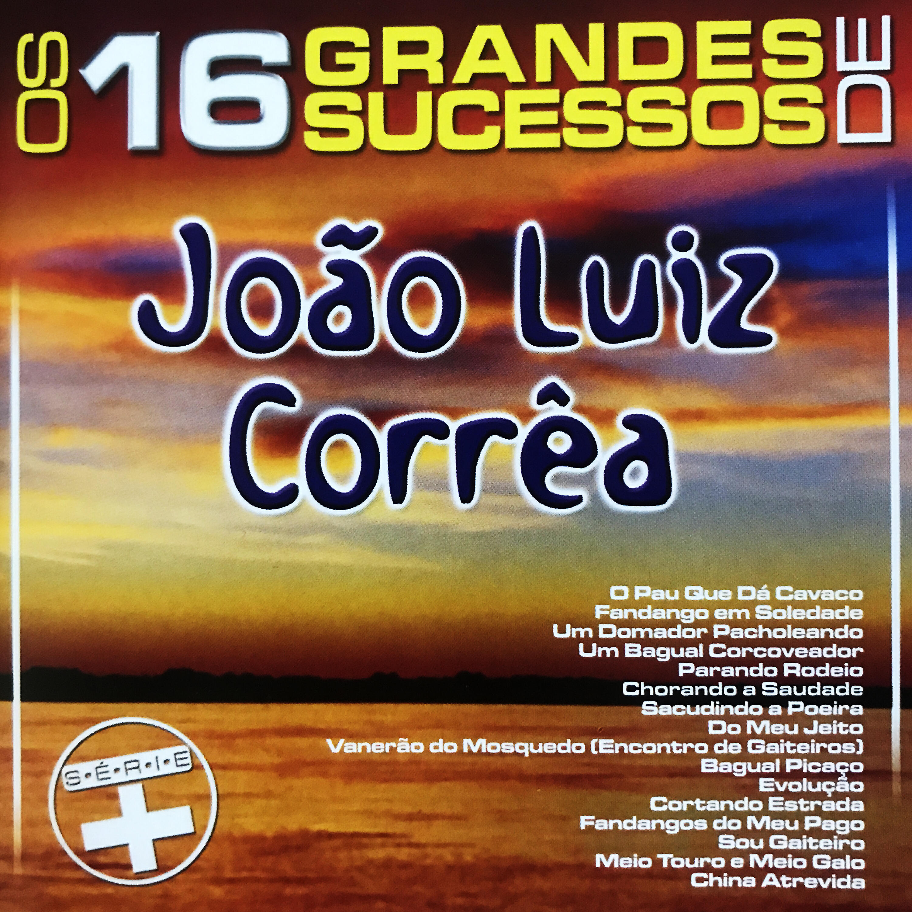 Релиз Os 16 Grandes Sucessos de João Luiz Corrêa - Série +