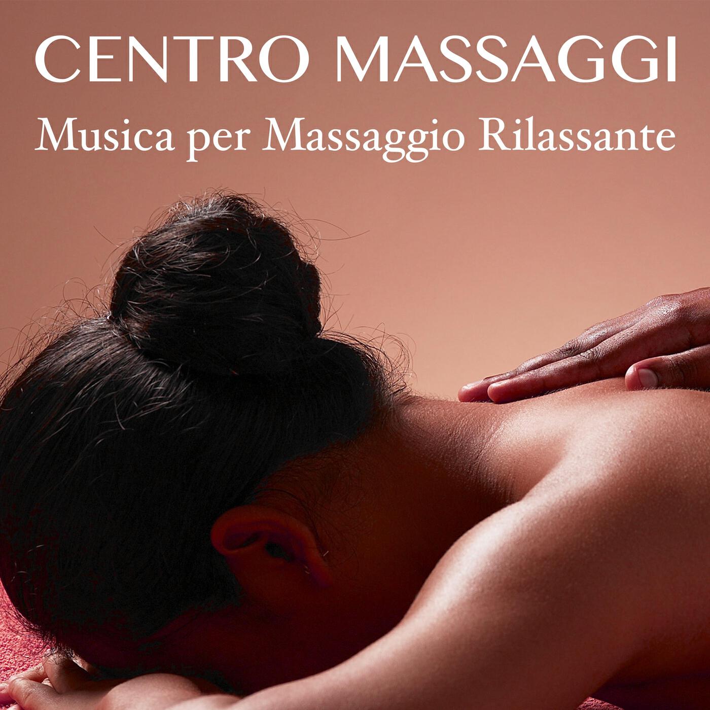 Релиз Centro Massaggi: Musica per Massaggio Rilassante