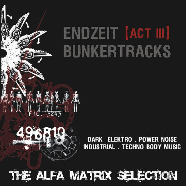 Релиз Endzeit Bunkertracks - Act III: The Alfa Matrix Selection