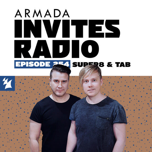 Релиз Armada Invites Radio 254 (Incl. Super8 & Tab Guest Mix)