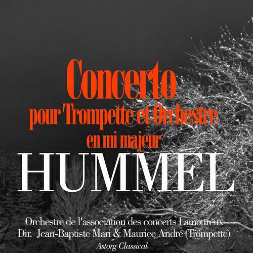 Релиз Hummel: Concerto pour trompette et orchestre en mi majeur
