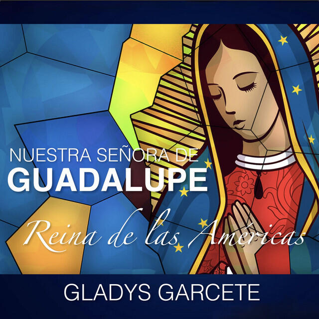 Релиз Nuestra Señora De Guadalupe, Reina De Las Américas