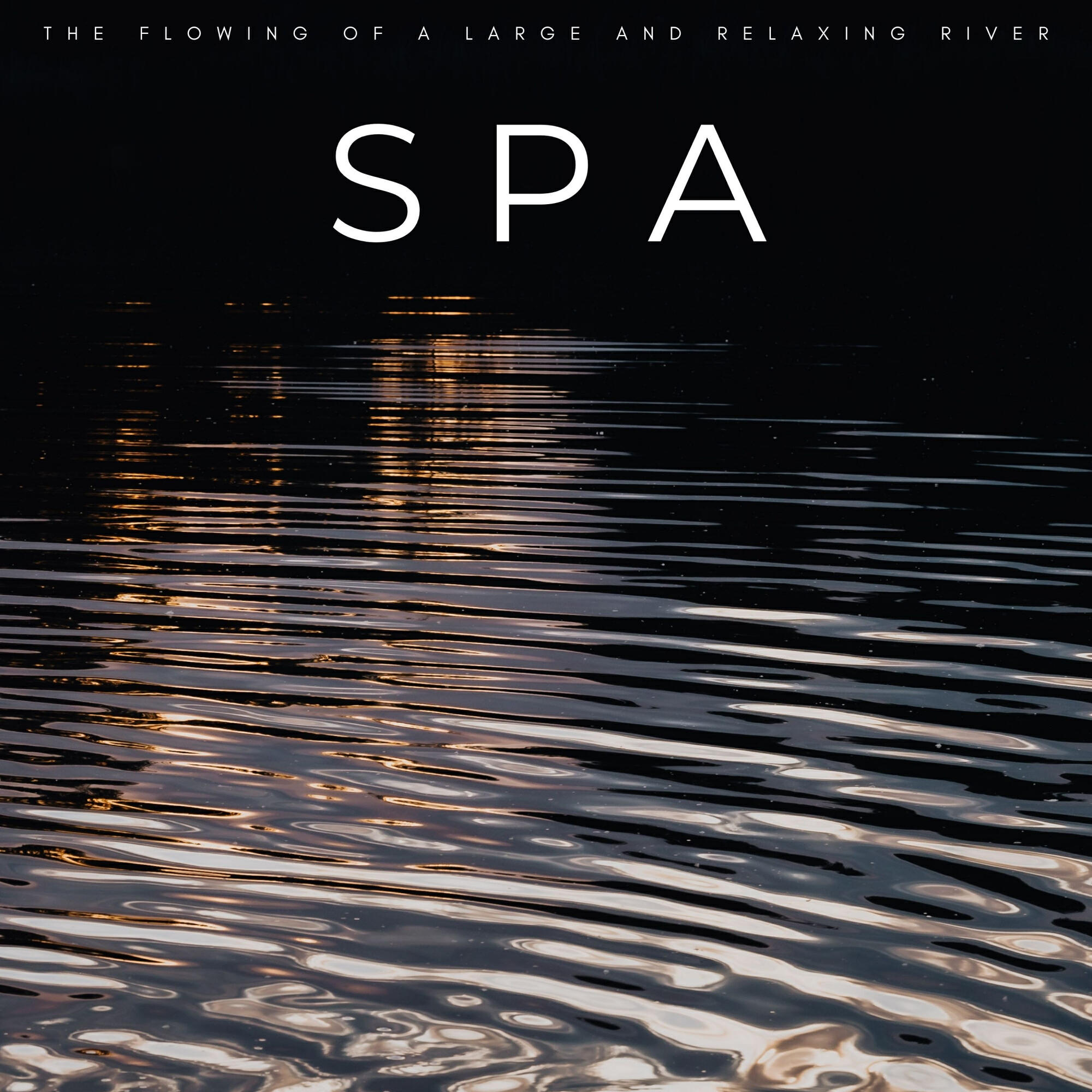 Релиз Spa: The Flowing Of A Large And Relaxing River