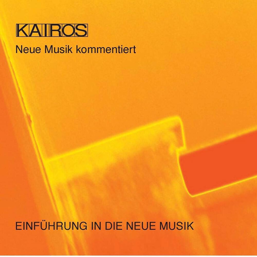 Релиз Neue Musik kommentiert: Einführung in die Neue Musik