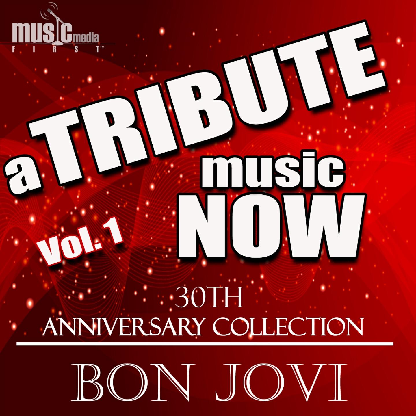 Релиз A Tribute Music Now: 30th Anniversary Collection - Bon Jovi, Vol. 1