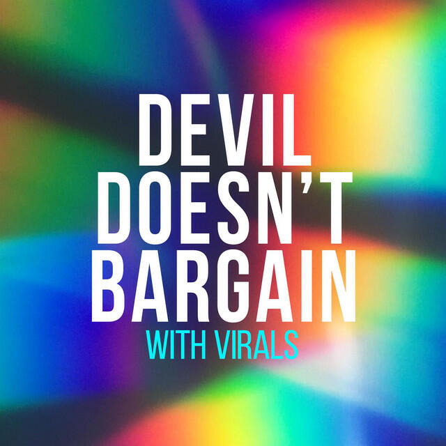 Релиз Devil Doesn’t Bargain With Virals