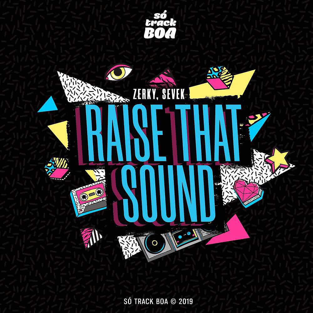 Релиз Raise That Sound