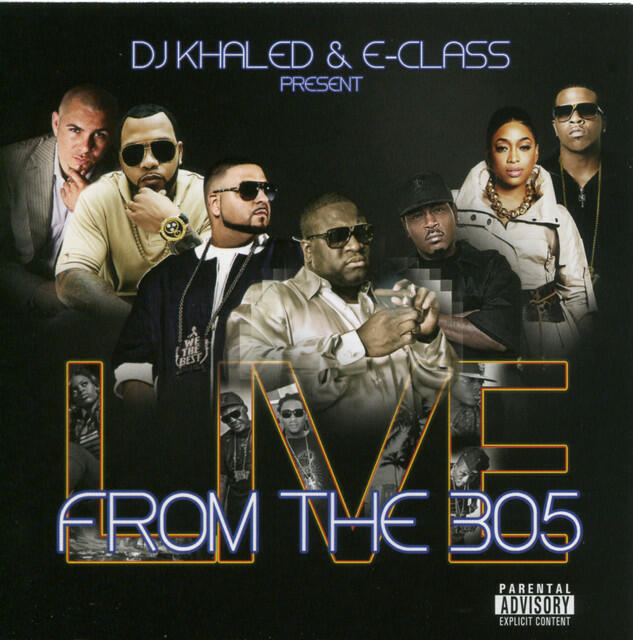 Релиз DJ Khaled & E-class Present From The 305
