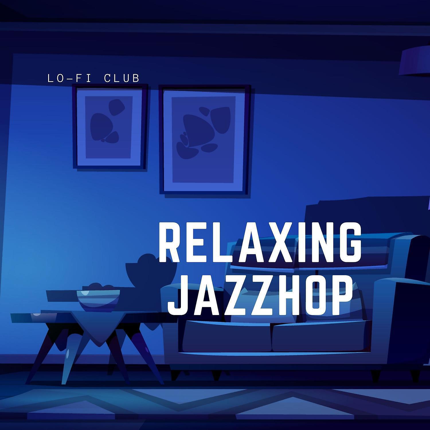 Релиз Relaxing Jazzhop