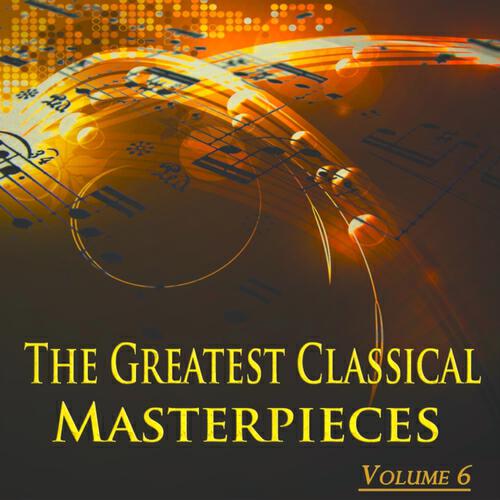 Релиз The Greatest Classical Masterpieces, Vol. 6