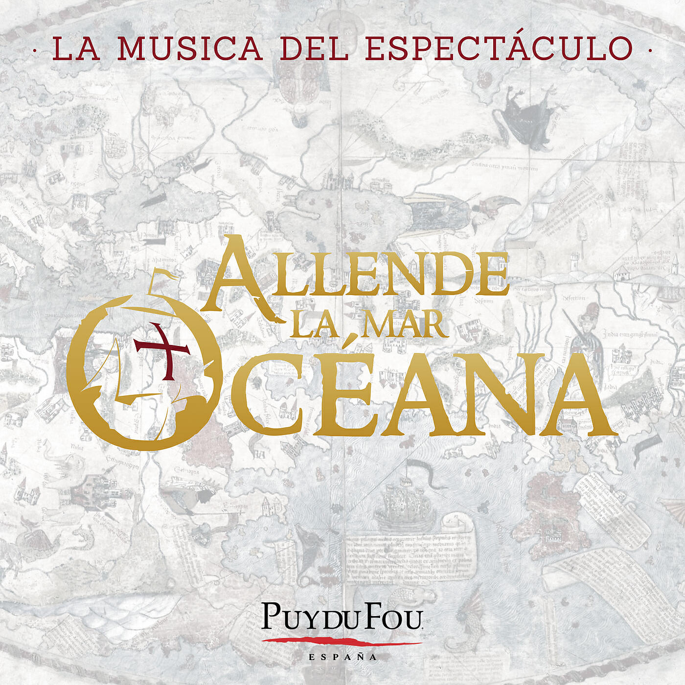 Релиз Allende la Mar Océana (La Música del Espectáculo "Puy du Fou - España")