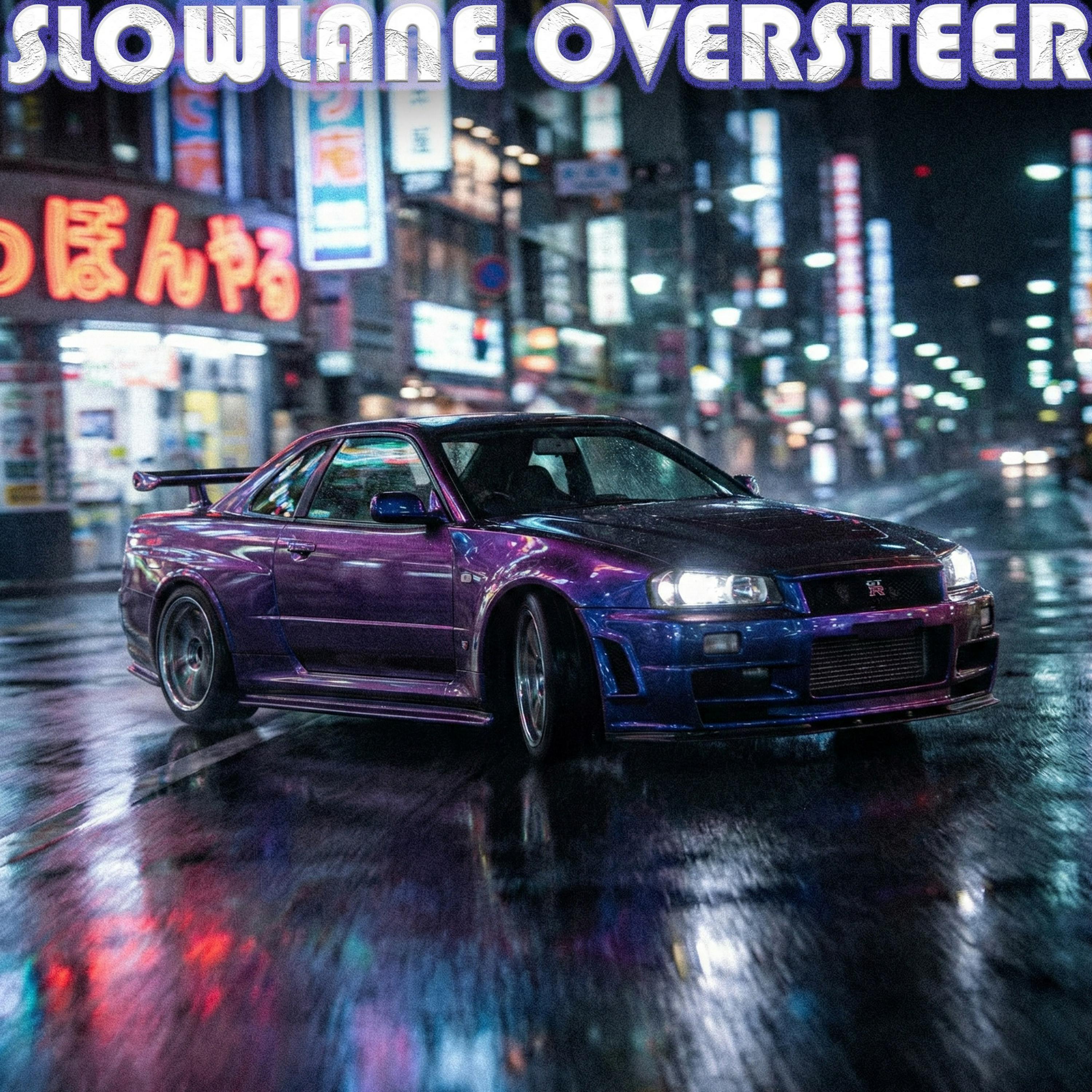 Релиз SLOWLANE OVERSTEER