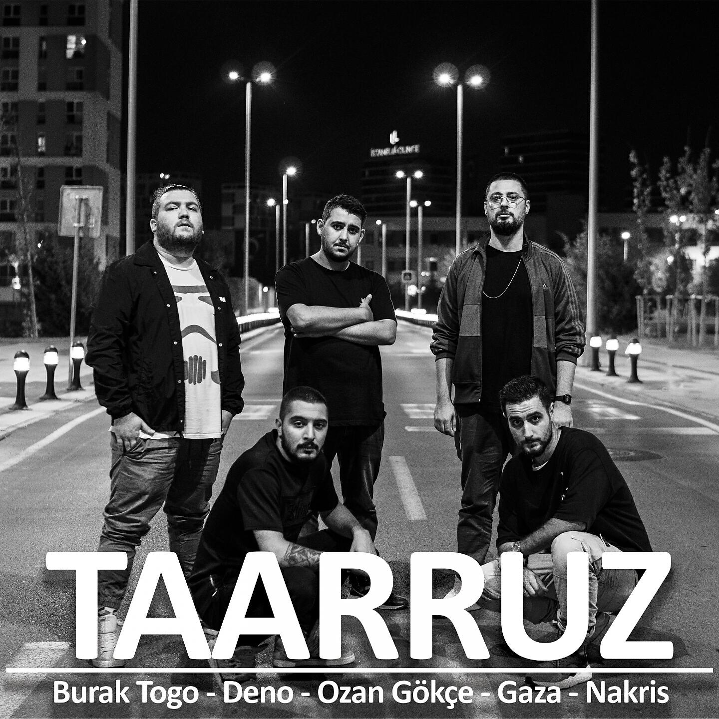 Burak Togo, Deno, Ozan Gökçe, Gaza, Nakris - Taarruz