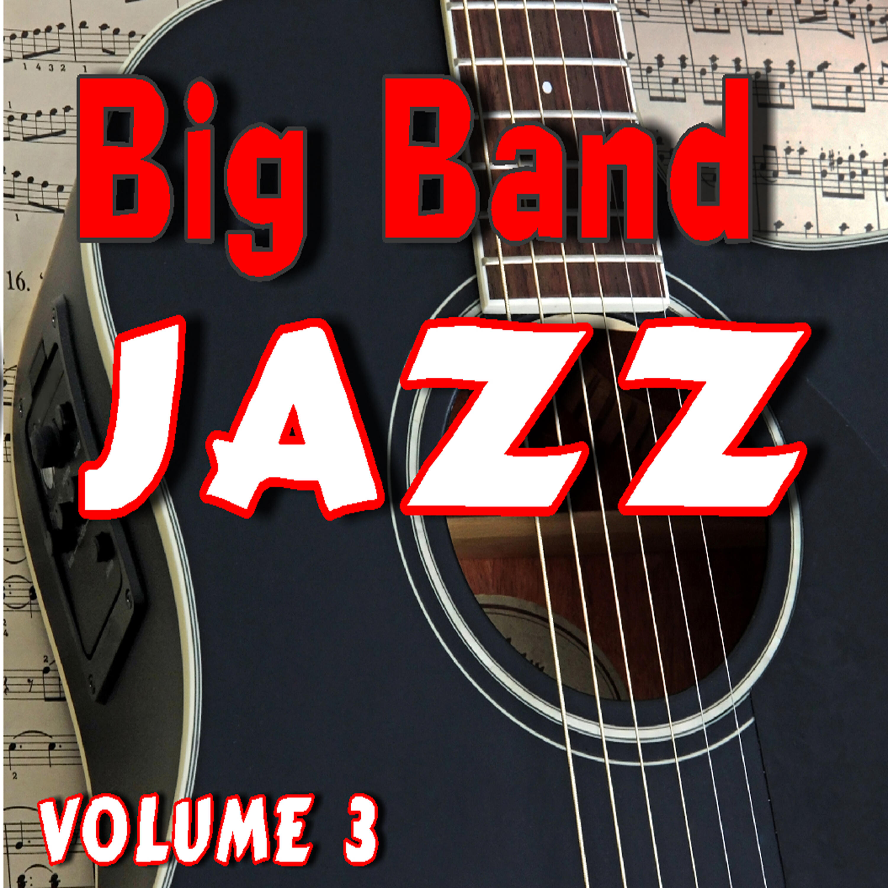 Релиз Big Band Jazz, Vol. 3 (Special Edition)