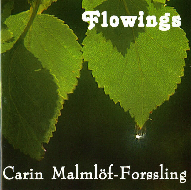 Релиз Malmlof-Forssling, Carin: Flowings