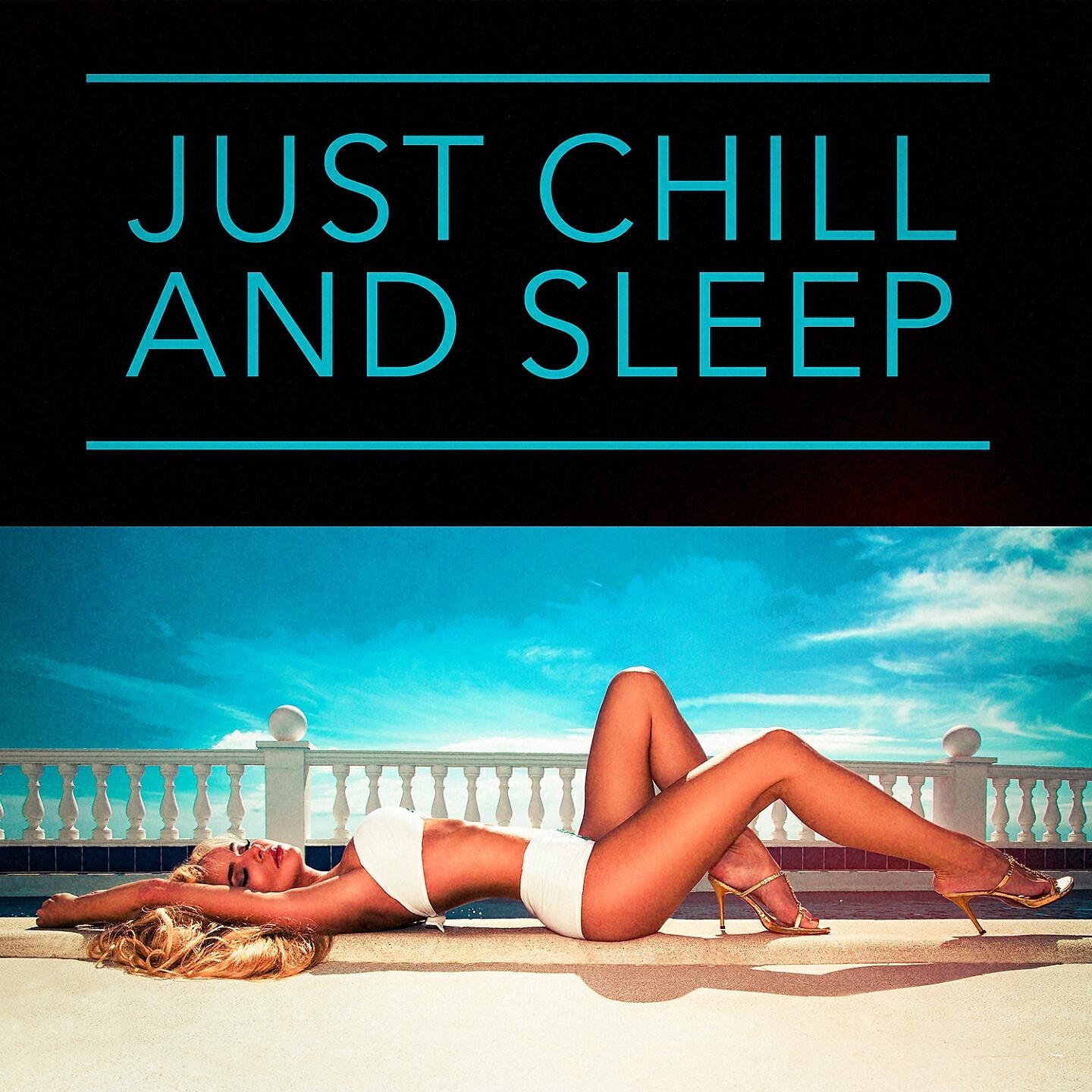 Релиз Just Chill and Sleep