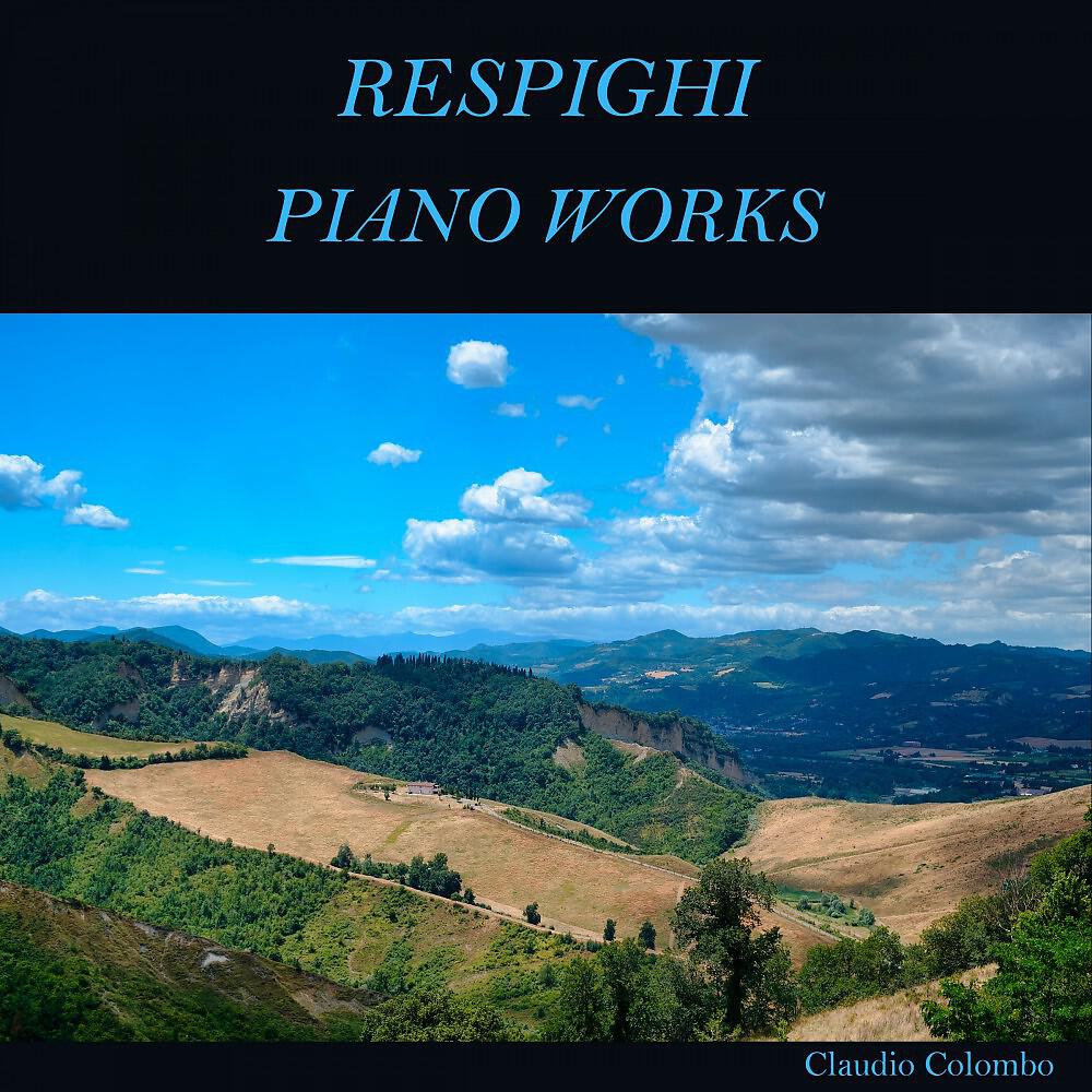 Релиз Respighi: Piano Works