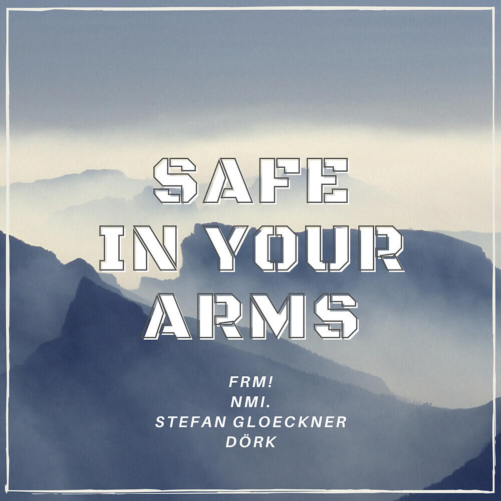 Релиз Safe in Your Arms