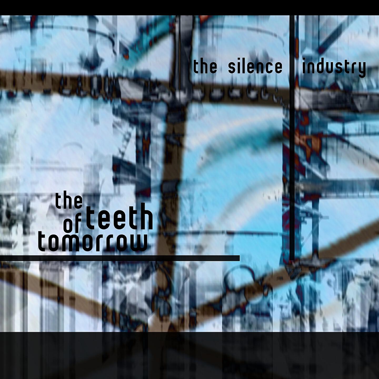 Релиз The Teeth of Tomorrow