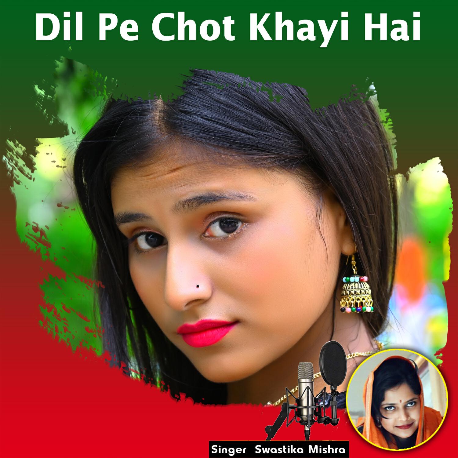 Релиз Dil Pe Chot Khayi Hai
