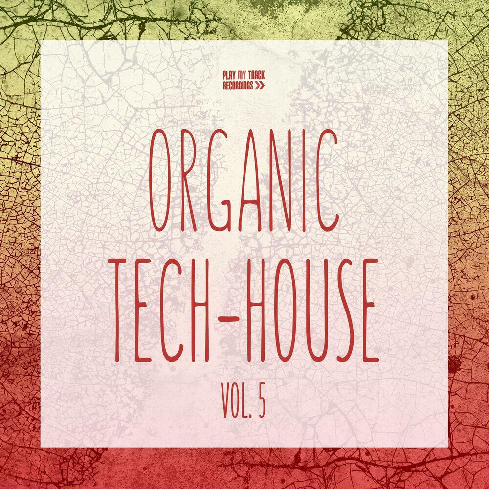 Релиз Organic Tech-House, Vol. 5