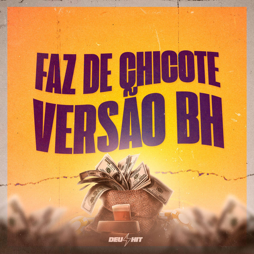Релиз Faz de Chicote Versão Bh