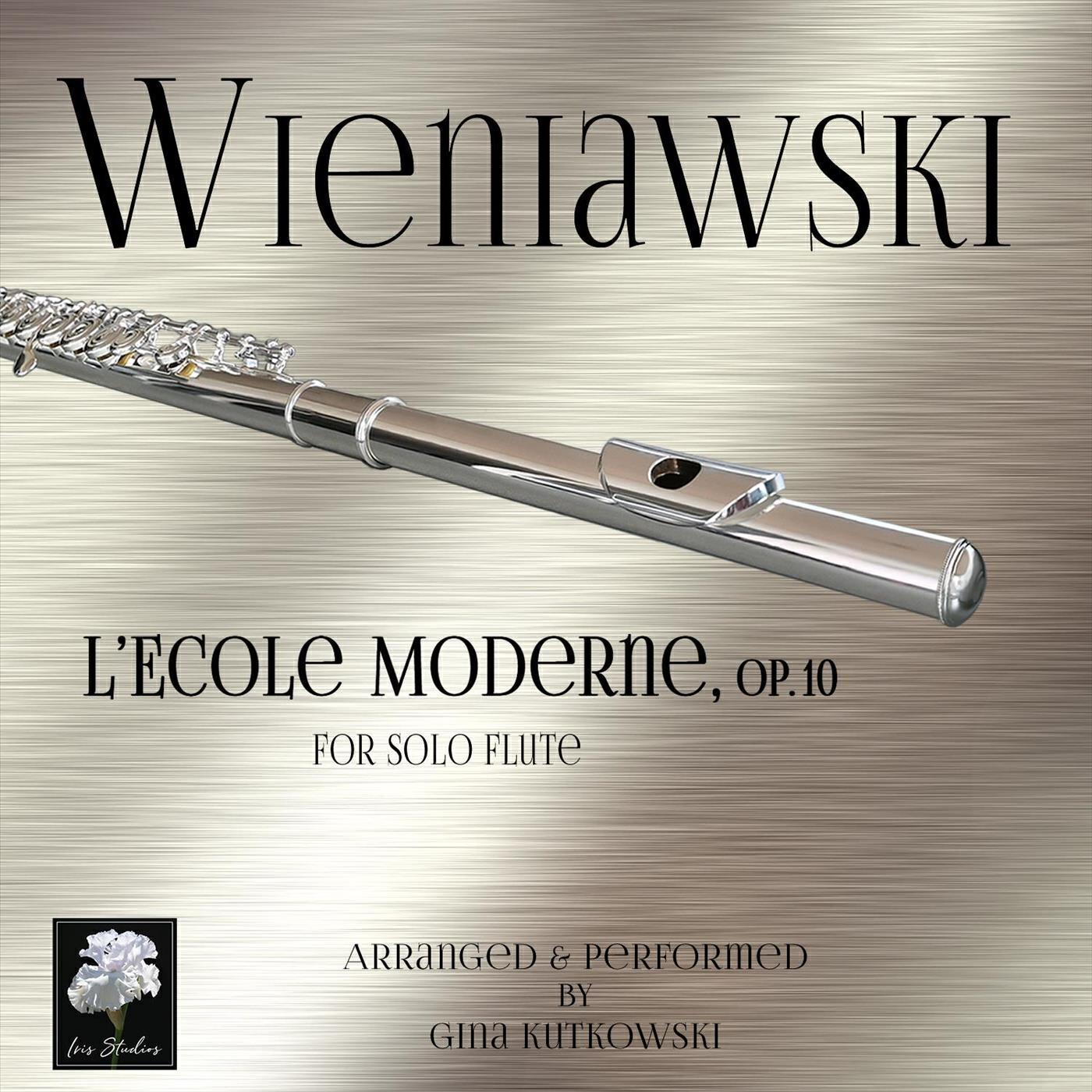 Релиз Wieniawski: L'Ecole Moderne, Op. 10, Arranged for Flute