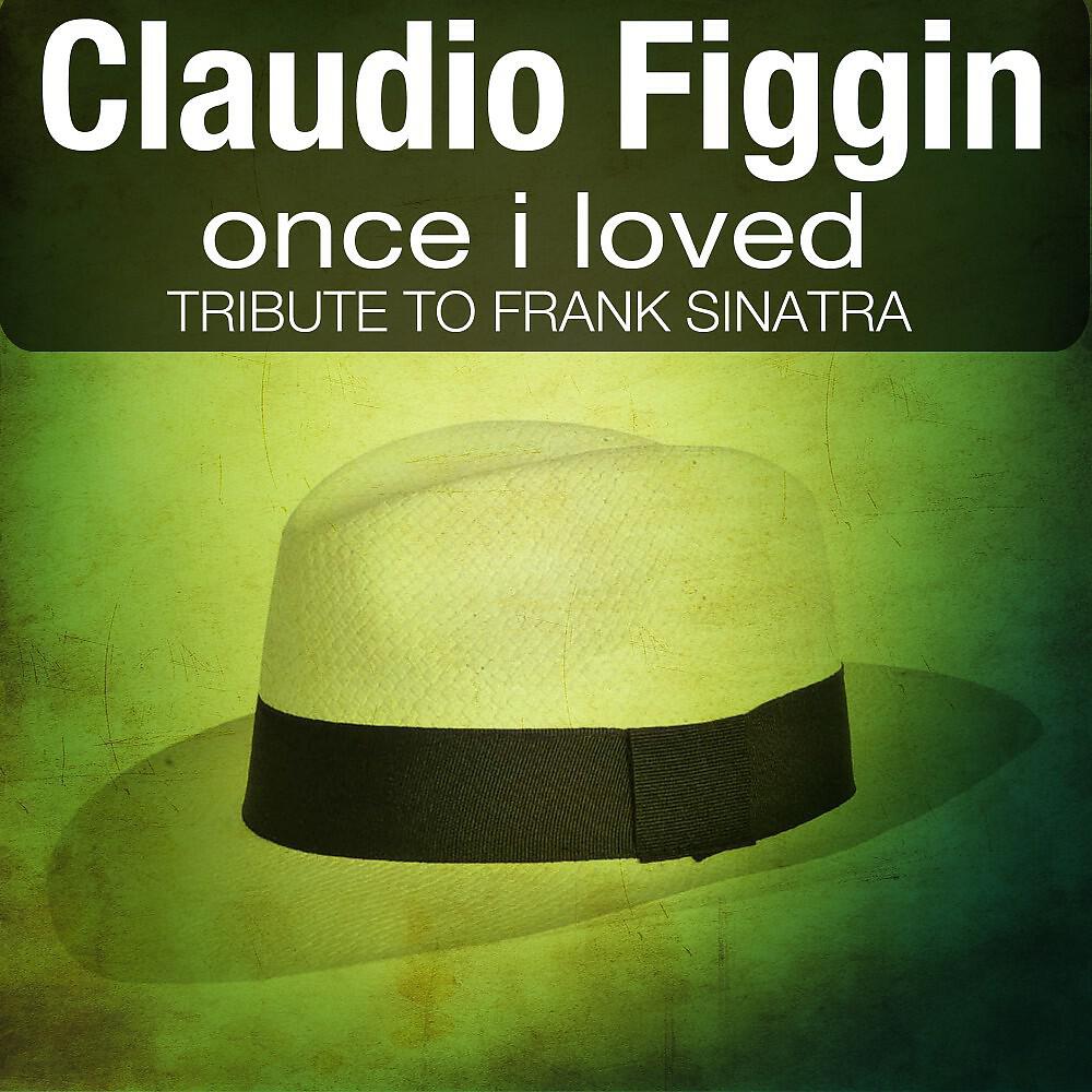 Релиз Once I Loved (Tribute to Frank Sinatra)