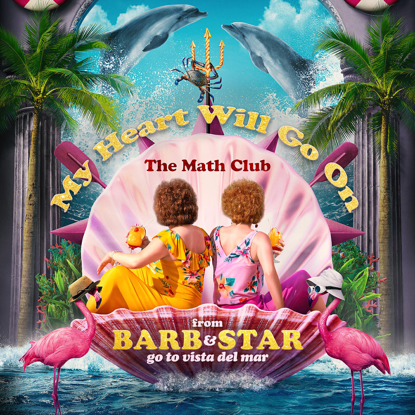 Релиз My Heart Will Go On (From "Barb & Star Go to Vista Del Mar")