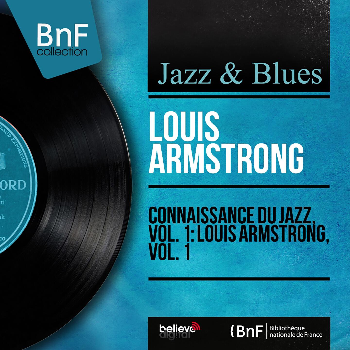 Релиз Connaissance du jazz, vol. 1 : Louis Armstrong, vol. 1 (Mono Version)