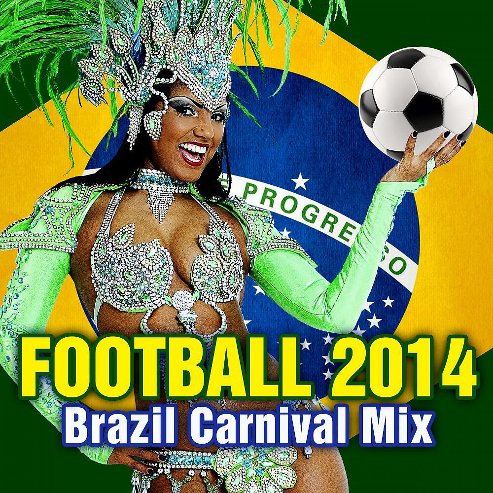 Релиз Football 2014: Brazil Carnival Mix