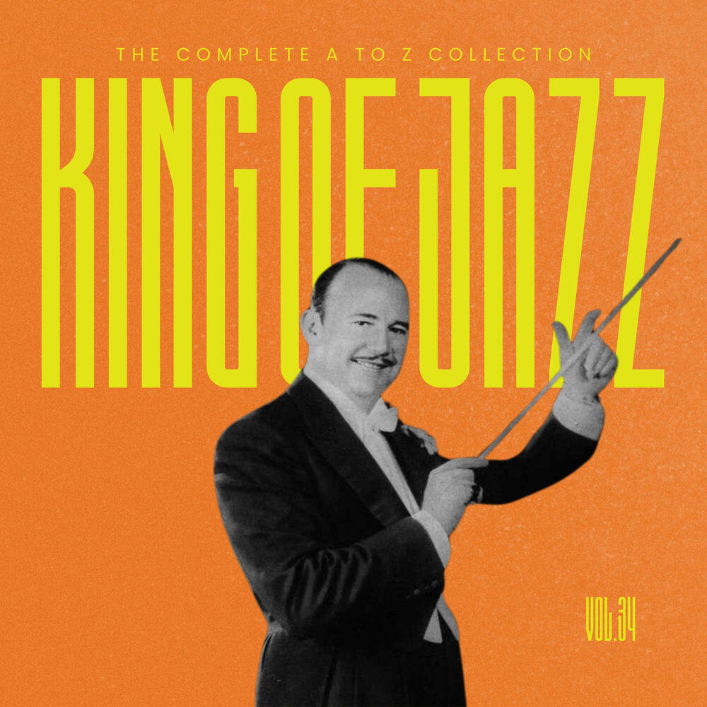 Релиз King of Jazz: The Complete A to Z Collection, Vol. 34