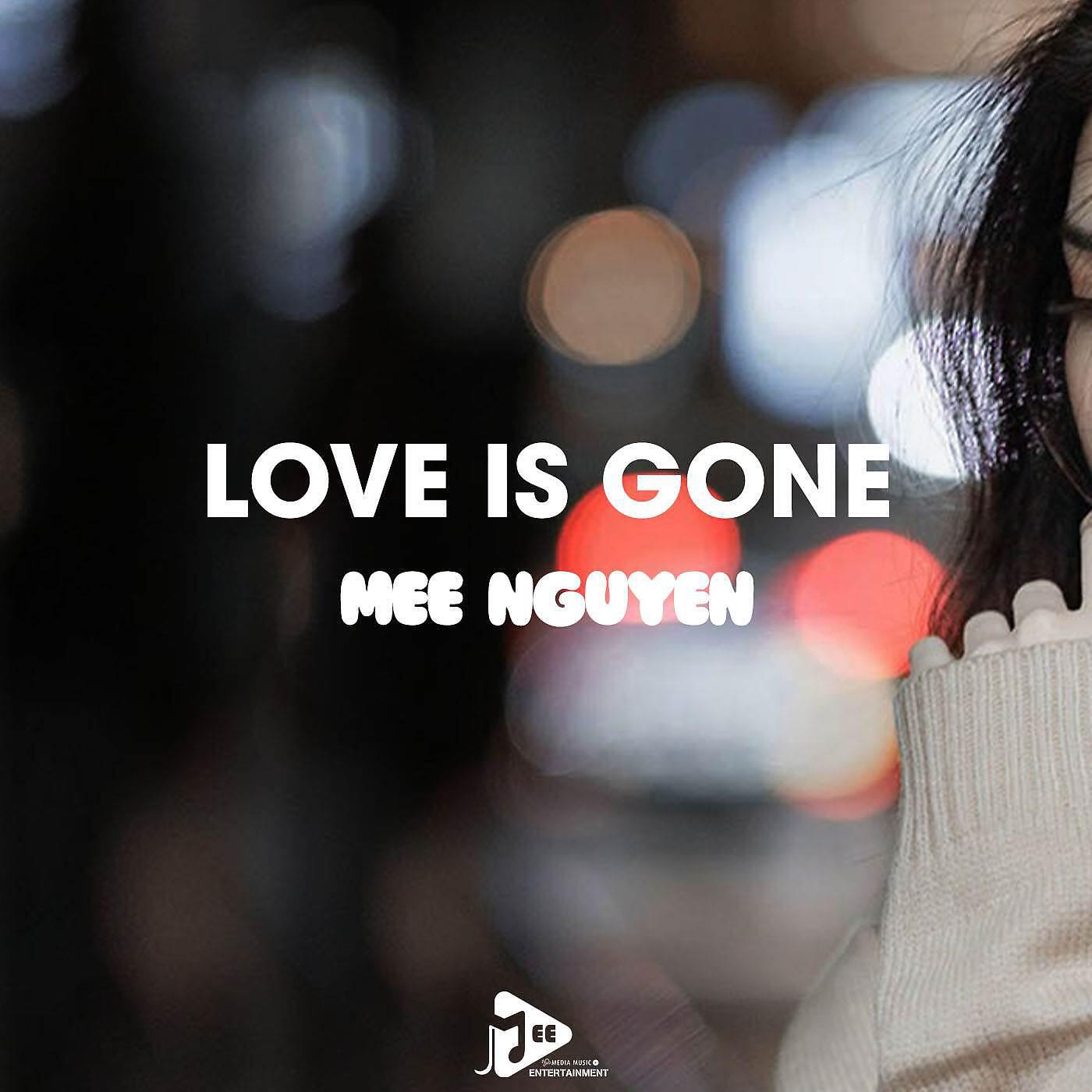 Постер альбома Love Is Gone