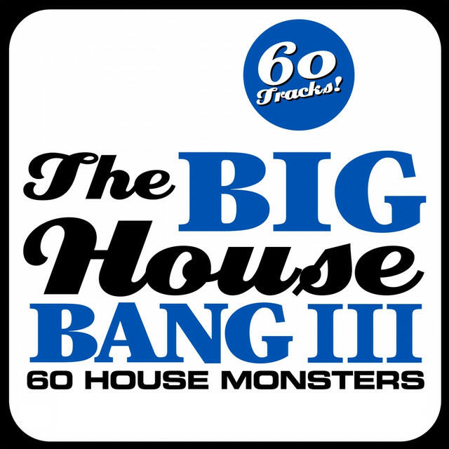 Релиз The Big House Bang! Vol. 3 (60 House Monsters)